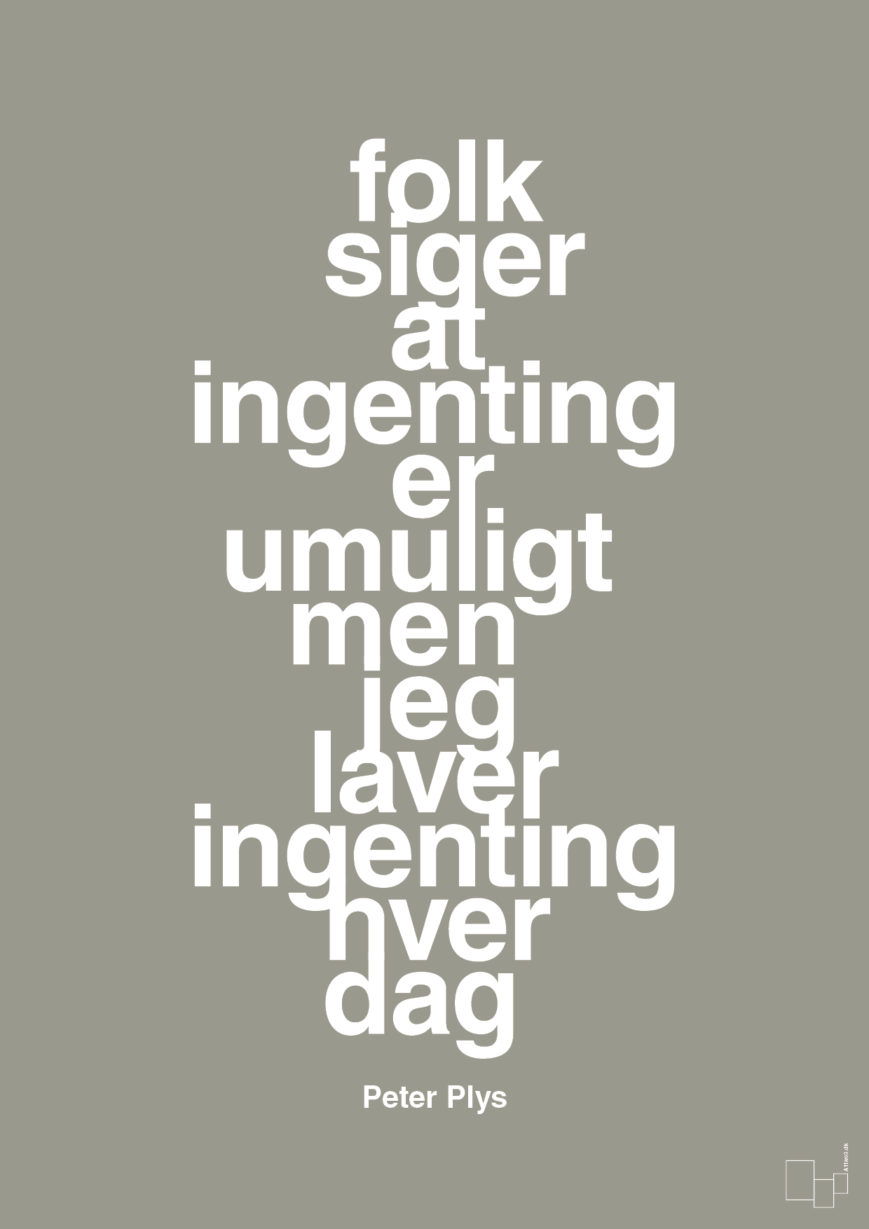 plakat: folk siger at ingenting er umuligt men jeg laver ingenting hver dag - battleship gray-Børnebogsfigur-A1two3