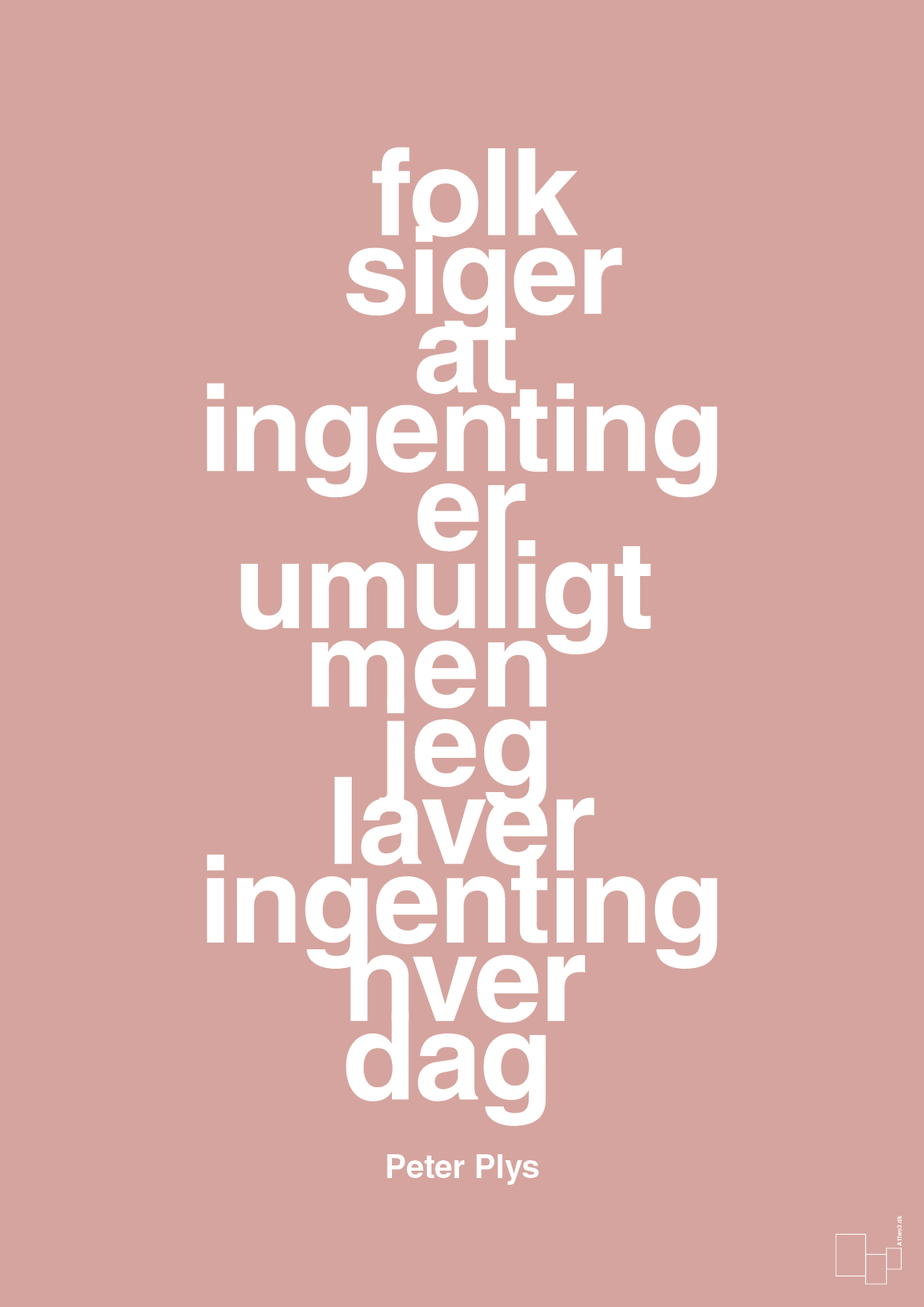 plakat: folk siger at ingenting er umuligt men jeg laver ingenting hver dag - bubble shell-Børnebogsfigur-A1two3
