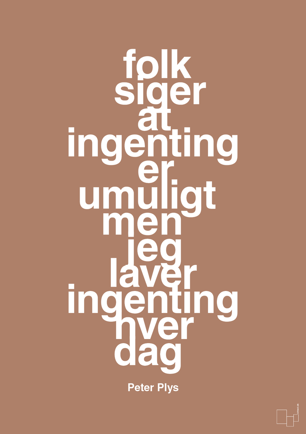 plakat: folk siger at ingenting er umuligt men jeg laver ingenting hver dag - cider spice-Børnebogsfigur-A1two3