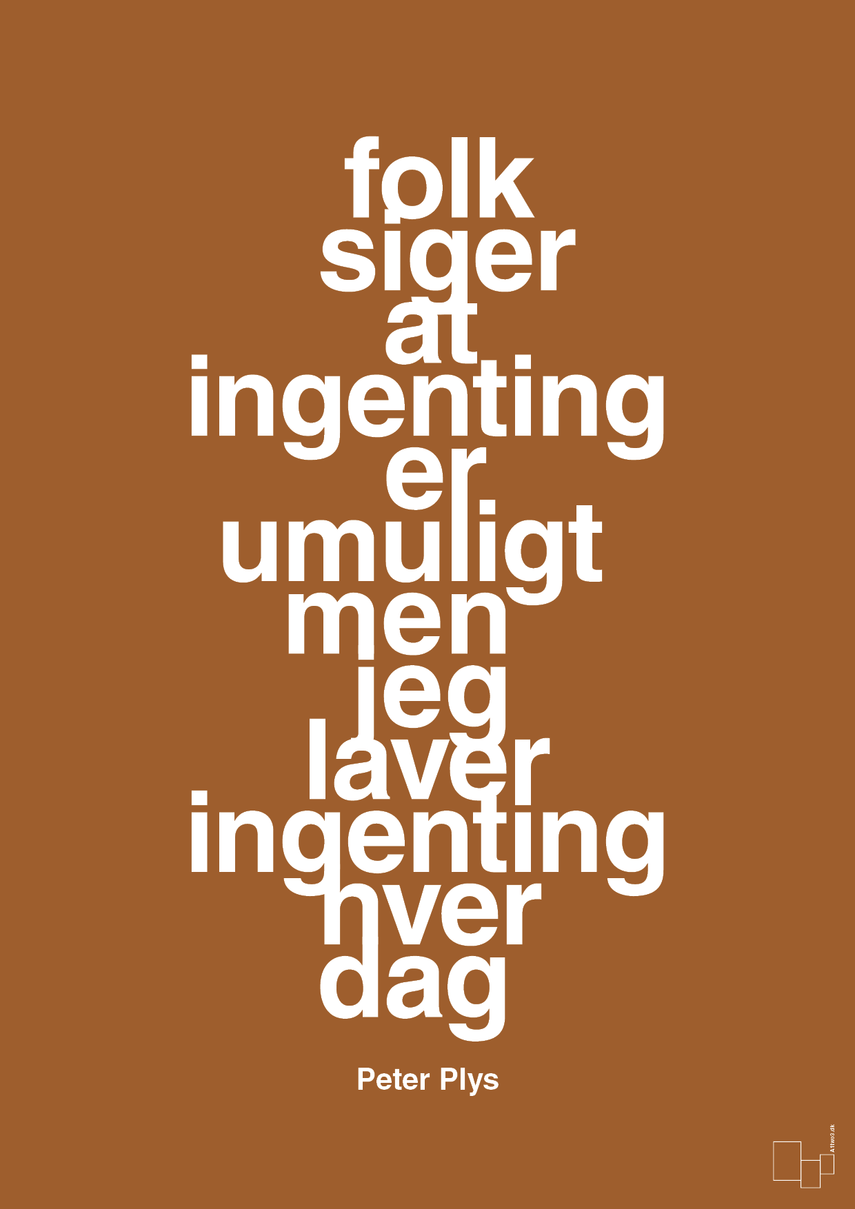 plakat: folk siger at ingenting er umuligt men jeg laver ingenting hver dag - cognac-Børnebogsfigur-A1two3
