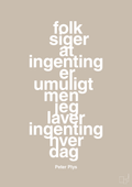 plakat: folk siger at ingenting er umuligt men jeg laver ingenting hver dag - creamy mushroom-Børnebogsfigur-A1two3
