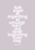 plakat: folk siger at ingenting er umuligt men jeg laver ingenting hver dag - dusty lilac-Børnebogsfigur-A1two3