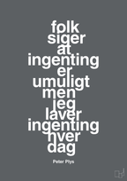 plakat: folk siger at ingenting er umuligt men jeg laver ingenting hver dag - graphic charcoal-Børnebogsfigur-A1two3