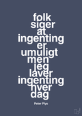 Folk siger at ingenting er umuligt men jeg laver ingenting hver dag - petrol-Børnebogsfigur-A1two3