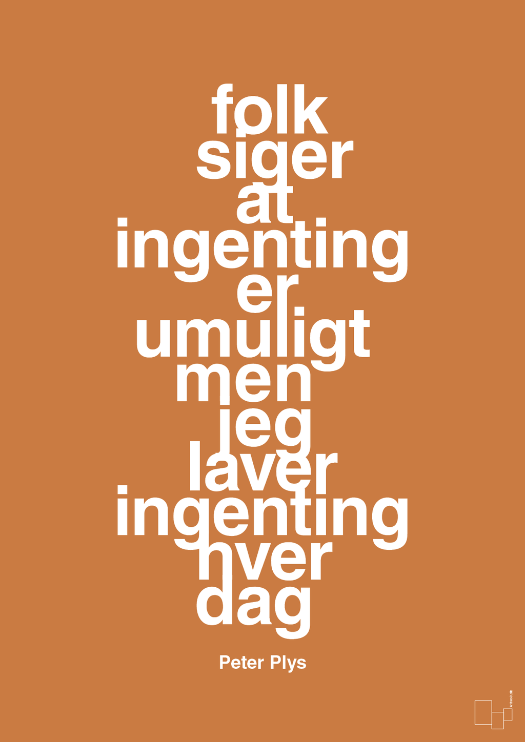 plakat: folk siger at ingenting er umuligt men jeg laver ingenting hver dag - rumba orange-Børnebogsfigur-A1two3