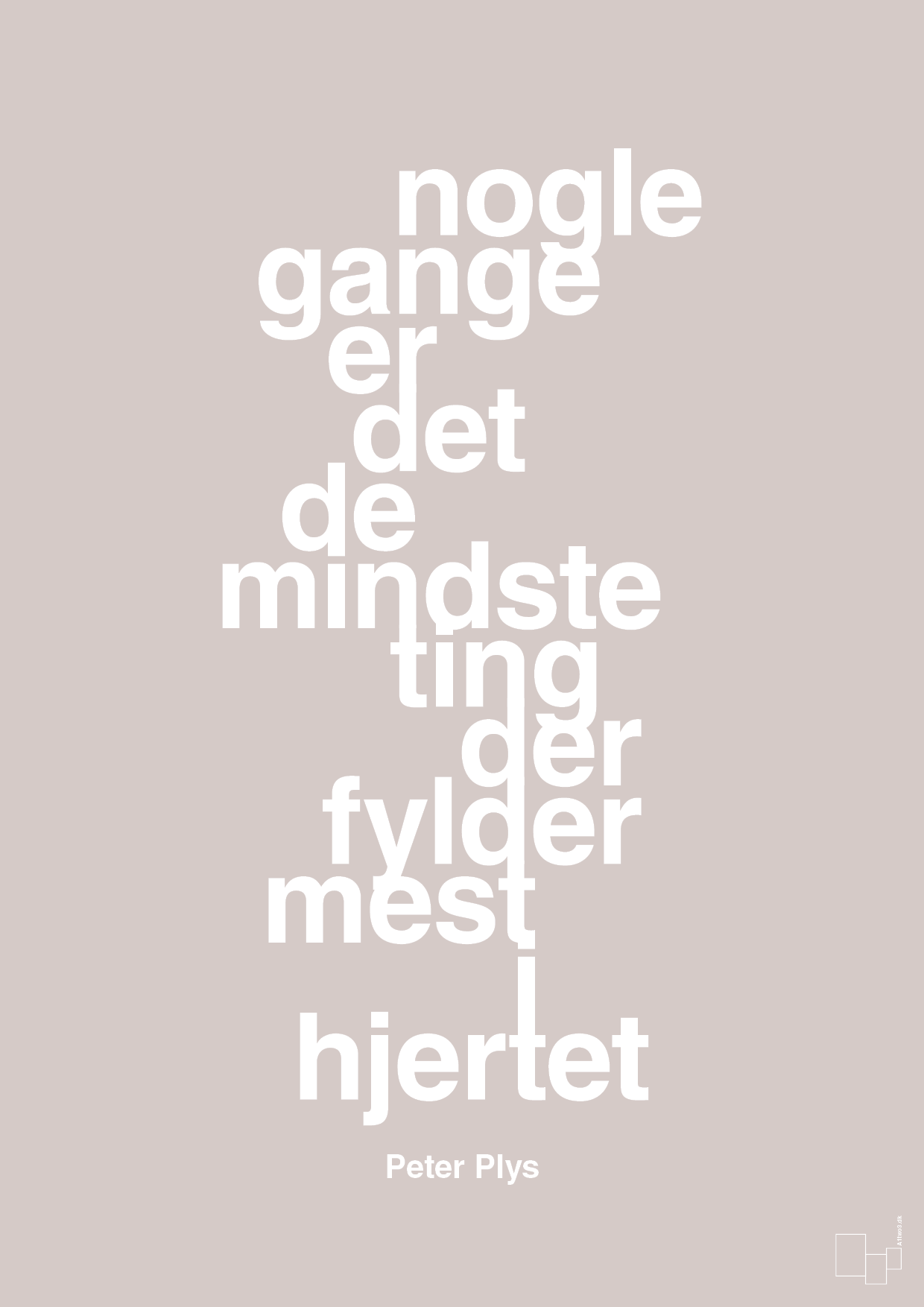 plakat: nogle gange er det de mindste ting der fylder mest i hjertet - broken beige-Børnebogsfigur-A1two3