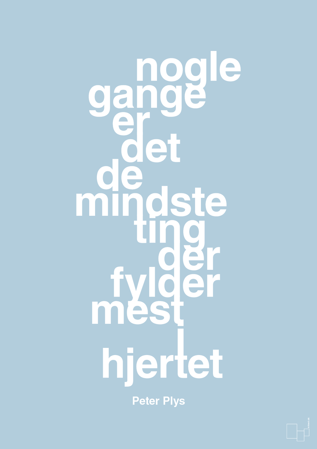 plakat: nogle gange er det de mindste ting der fylder mest i hjertet - heavenly blue-Børnebogsfigur-A1two3
