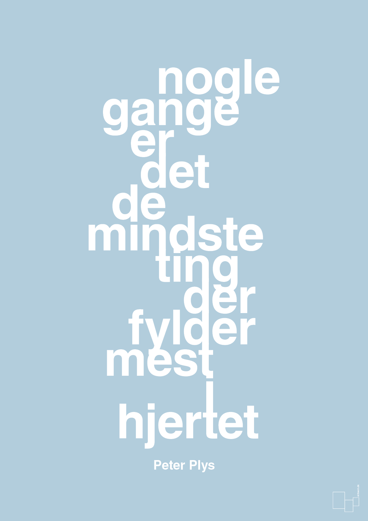 plakat: nogle gange er det de mindste ting der fylder mest i hjertet - heavenly blue-Børnebogsfigur-A1two3