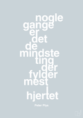 plakat: nogle gange er det de mindste ting der fylder mest i hjertet - light drizzle-Børnebogsfigur-A1two3