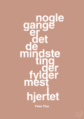 plakat: nogle gange er det de mindste ting der fylder mest i hjertet - powder-Børnebogsfigur-A1two3