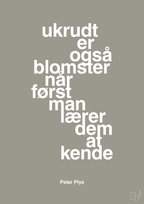 plakat: ukrudt er også blomster når man først lærer dem at kende - battleship gray-Børnebogsfigur-A1two3