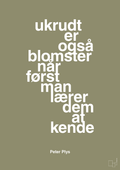plakat: ukrudt er også blomster når man først lærer dem at kende - misty forrest-Børnebogsfigur-A1two3