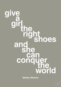 plakat: give a girl the right shoes and she can conquer the world - battleship gray-Musiker-A1two3