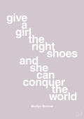 plakat: give a girl the right shoes and she can conquer the world - dusty lilac-Musiker-A1two3