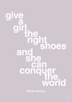 plakat: give a girl the right shoes and she can conquer the world - dusty lilac-Musiker-A1two3
