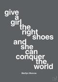 plakat: give a girl the right shoes and she can conquer the world - graphic charcoal-Musiker-A1two3