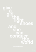 plakat: give a girl the right shoes and she can conquer the world - painters white-Musiker-A1two3