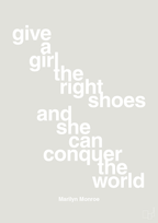 plakat: give a girl the right shoes and she can conquer the world - painters white-Musiker-A1two3