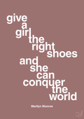 plakat: give a girl the right shoes and she can conquer the world - plum-Musiker-A1two3
