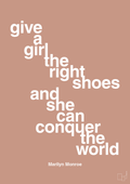 plakat: give a girl the right shoes and she can conquer the world - powder-Musiker-A1two3