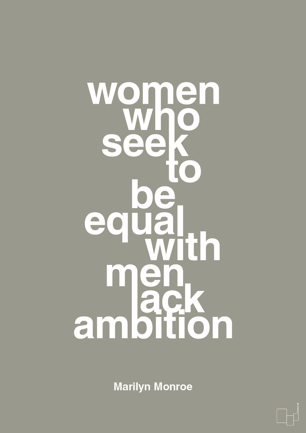 plakat: women who seek to be equal with men lack ambition - battleship gray-Musiker-A1two3