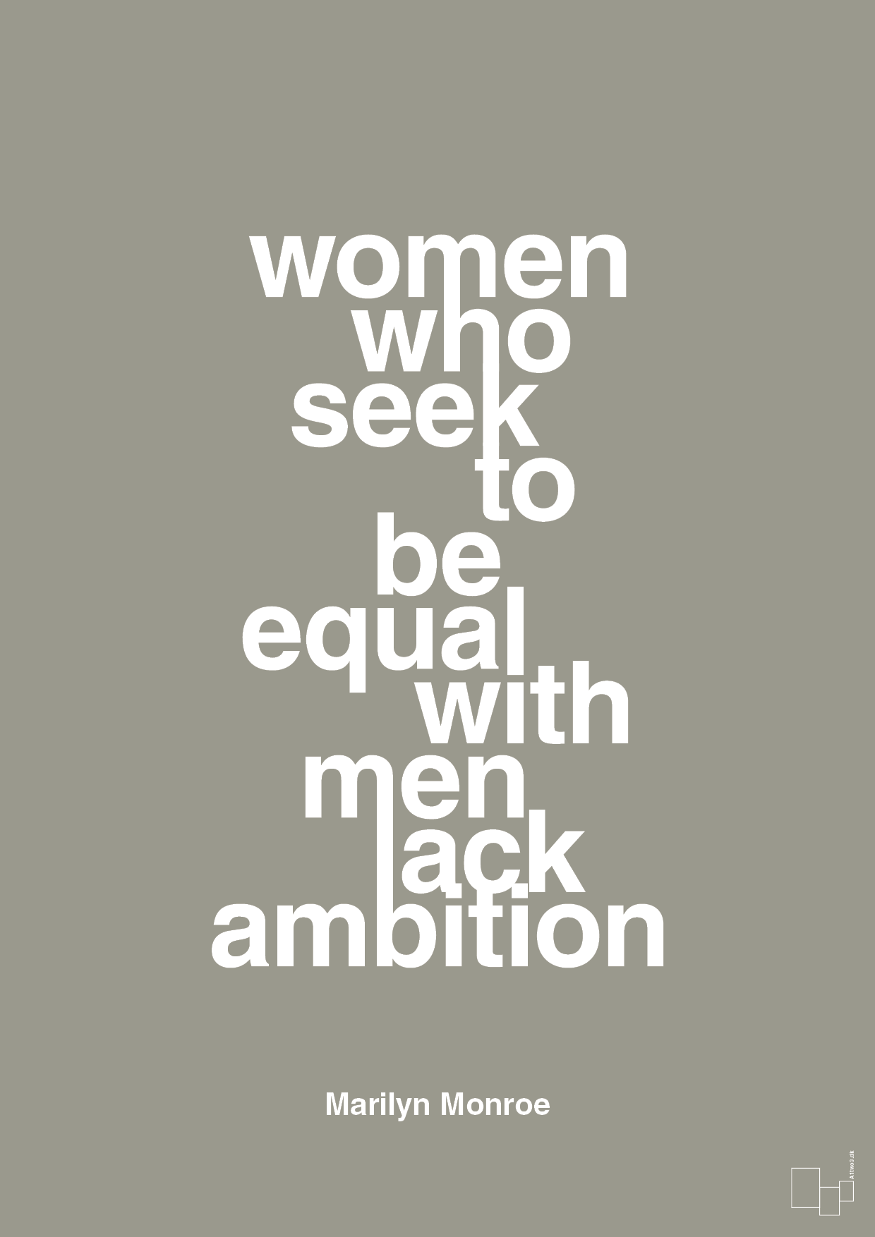 plakat: women who seek to be equal with men lack ambition - battleship gray-Musiker-A1two3