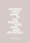 plakat: women who seek to be equal with men lack ambition - broken beige-Musiker-A1two3