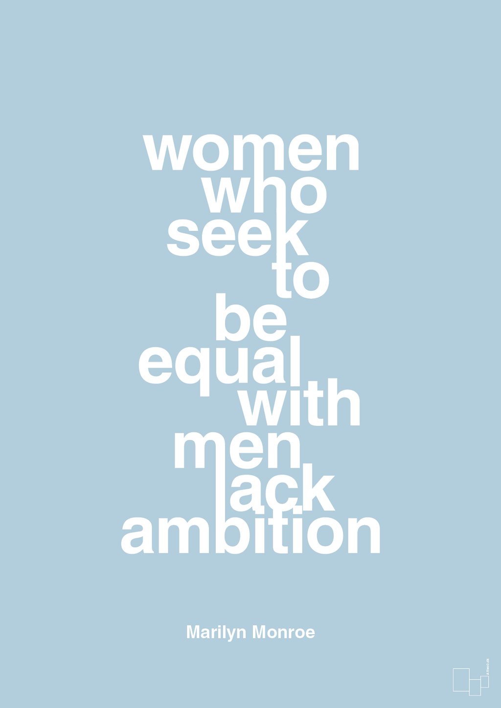 plakat: women who seek to be equal with men lack ambition - heavenly blue-Musiker-A1two3