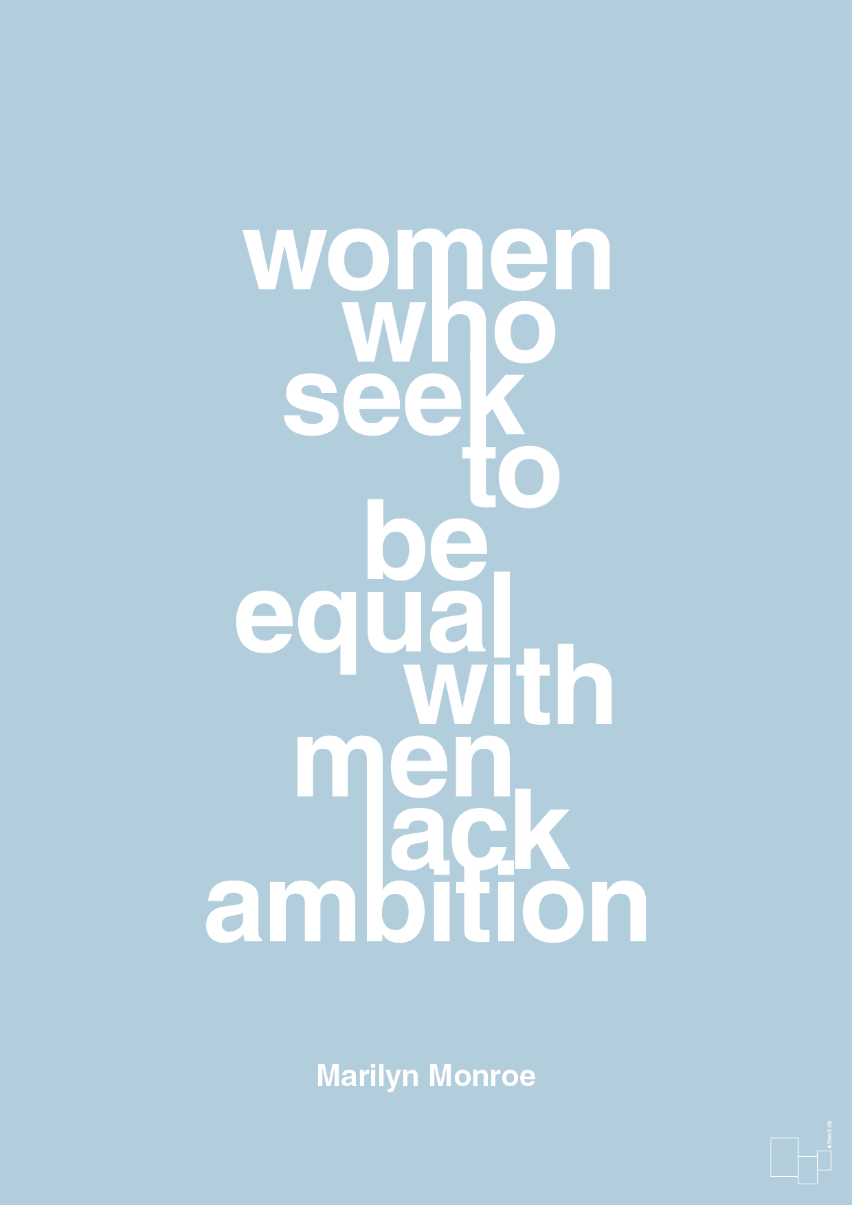 plakat: women who seek to be equal with men lack ambition - heavenly blue-Musiker-A1two3