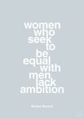 plakat: women who seek to be equal with men lack ambition - light drizzle-Musiker-A1two3