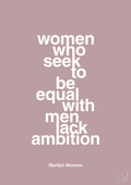 plakat: women who seek to be equal with men lack ambition - light rose-Musiker-A1two3