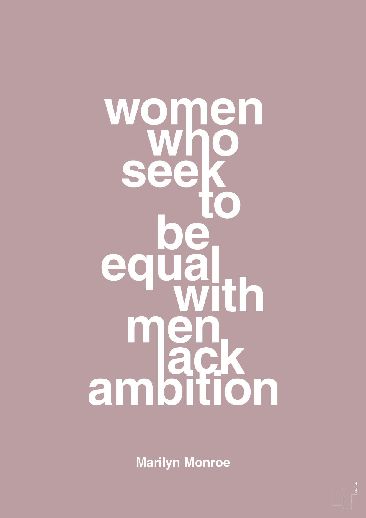 plakat: women who seek to be equal with men lack ambition - light rose-Musiker-A1two3