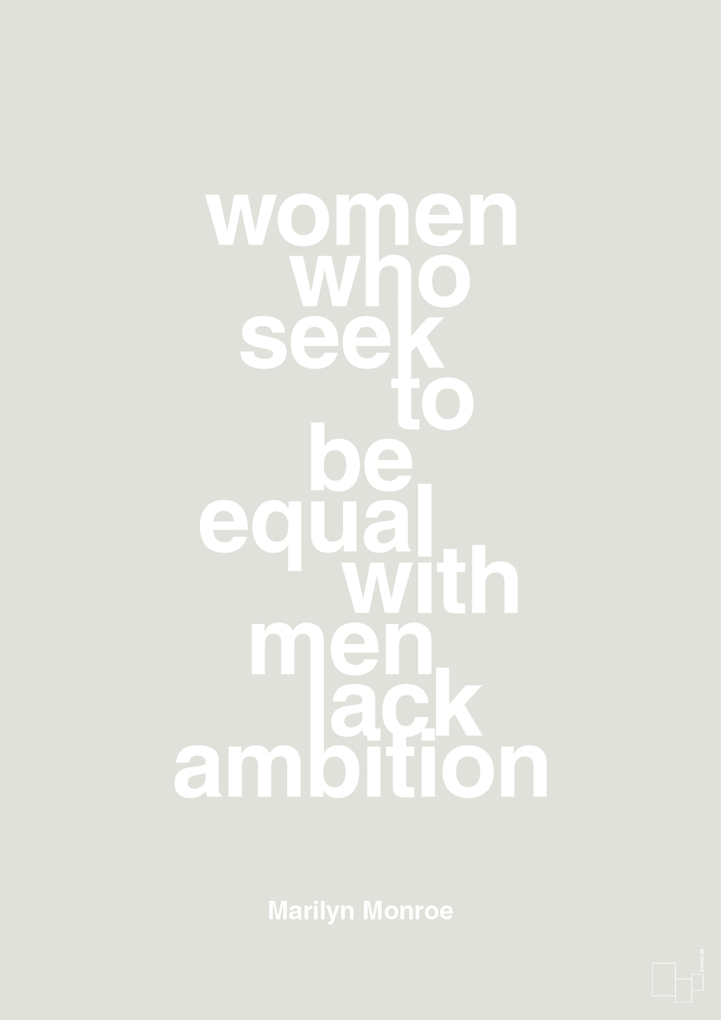 plakat: women who seek to be equal with men lack ambition - painters white-Musiker-A1two3