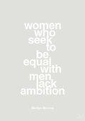 plakat: women who seek to be equal with men lack ambition - painters white-Musiker-A1two3