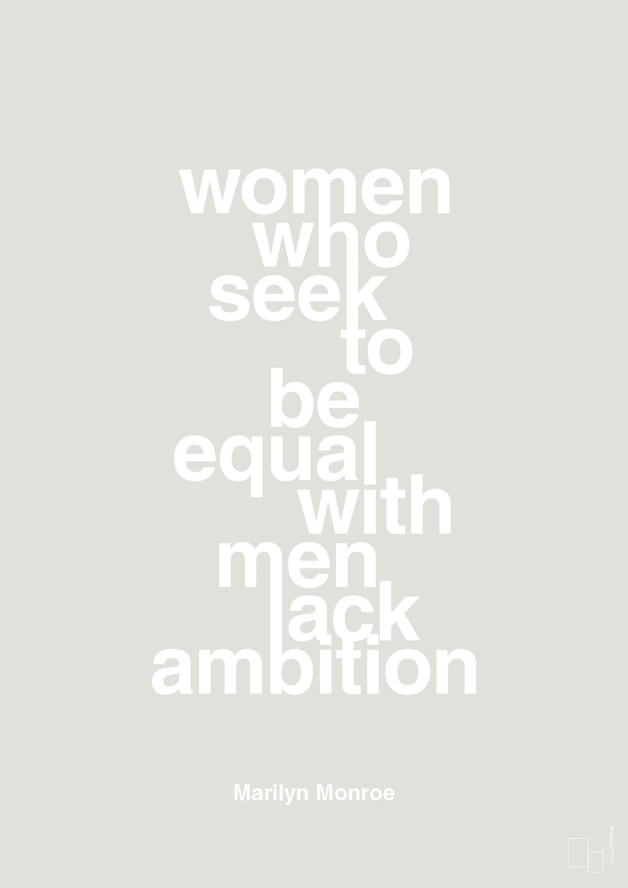 plakat: women who seek to be equal with men lack ambition - painters white-Musiker-A1two3