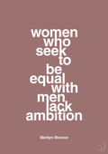 plakat: women who seek to be equal with men lack ambition - plum-Musiker-A1two3