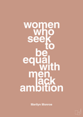 plakat: women who seek to be equal with men lack ambition - powder-Musiker-A1two3