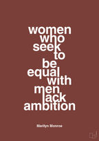 plakat: women who seek to be equal with men lack ambition - red pepper-Musiker-A1two3