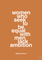 plakat: women who seek to be equal with men lack ambition - rumba orange-Musiker-A1two3