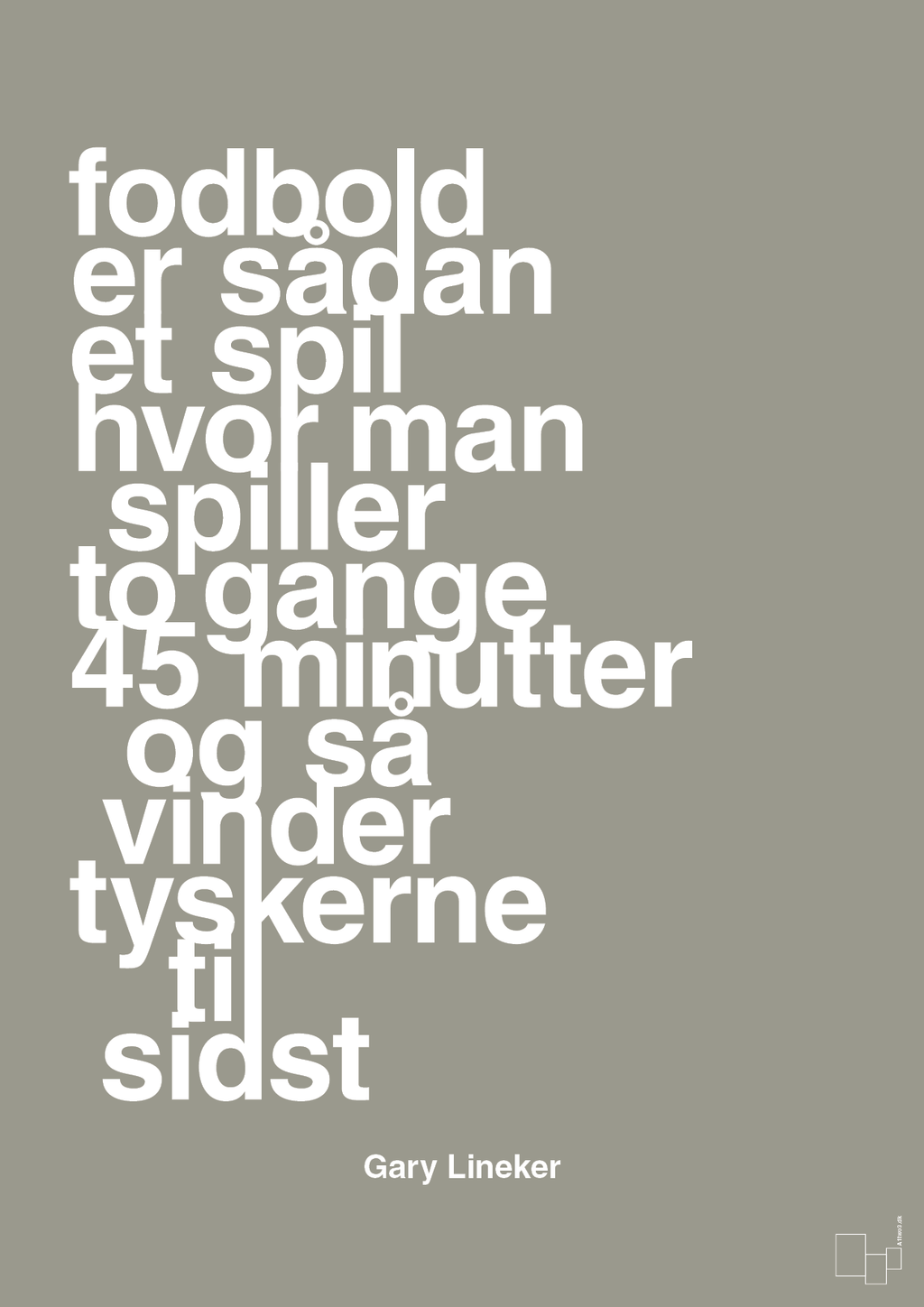 plakat: fodbold er sådan et spil hvor man spiller to gange 45 minutter og så vinder tyskerne til sidst - battleship gray-Fodbold-A1two3