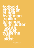 plakat: fodbold er sådan et spil hvor man spiller to gange 45 minutter og så vinder tyskerne til sidst - honeycomb-Fodbold-A1two3