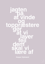 plakat: jagten på at vinde og toppræstere gør at vi laver fejl dem skal vi lære af - dusty lilac-Fodbold-A1two3
