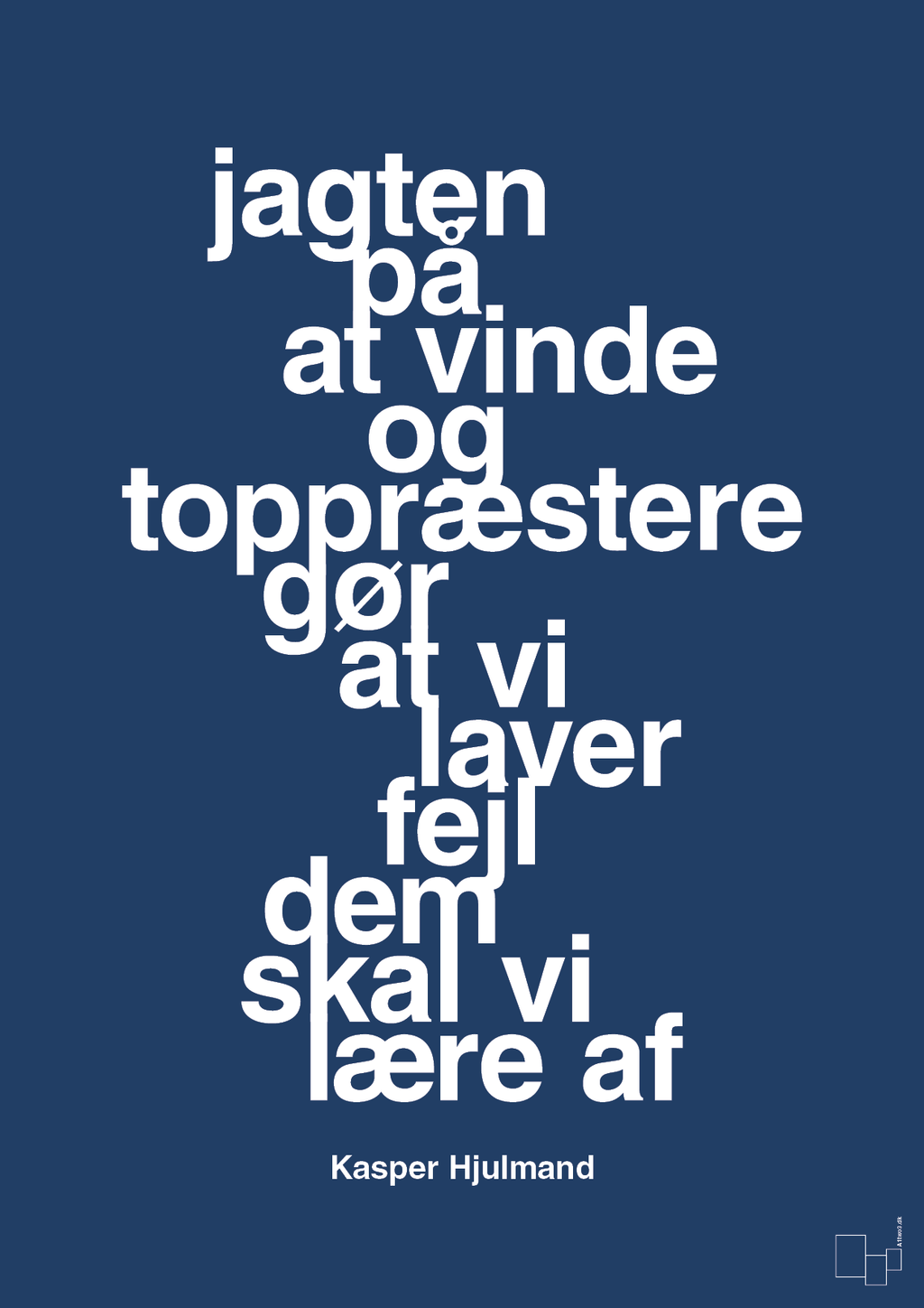 plakat: jagten på at vinde og toppræstere gør at vi laver fejl dem skal vi lære af - lapis blue-Fodbold-A1two3