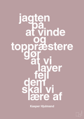 plakat: jagten på at vinde og toppræstere gør at vi laver fejl dem skal vi lære af - light rose-Fodbold-A1two3