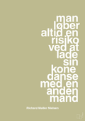 plakat: man løber altid en risiko ved at lade sin kone danse med en anden mand - back to nature-Fodbold-A1two3