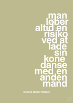 plakat: man løber altid en risiko ved at lade sin kone danse med en anden mand - back to nature-Fodbold-A1two3