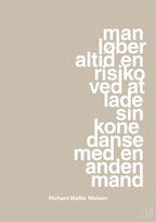 plakat: man løber altid en risiko ved at lade sin kone danse med en anden mand - creamy mushroom-Fodbold-A1two3