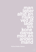 plakat: man løber altid en risiko ved at lade sin kone danse med en anden mand - dusty lilac-Fodbold-A1two3