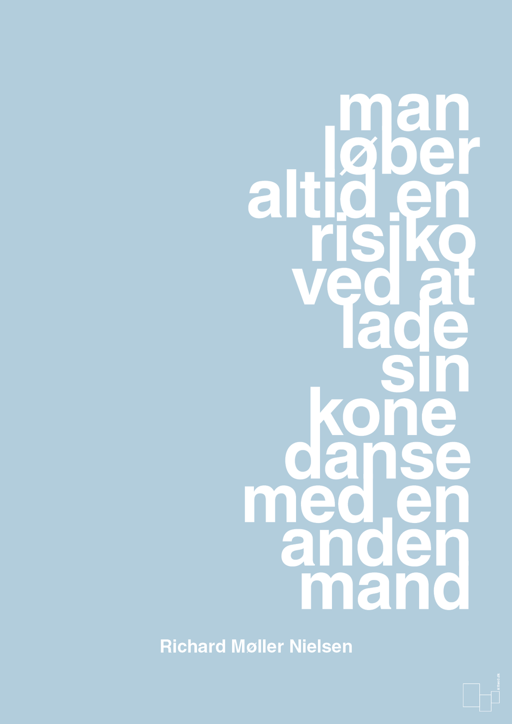 plakat: man løber altid en risiko ved at lade sin kone danse med en anden mand - heavenly blue-Fodbold-A1two3