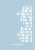 plakat: man løber altid en risiko ved at lade sin kone danse med en anden mand - heavenly blue-Fodbold-A1two3